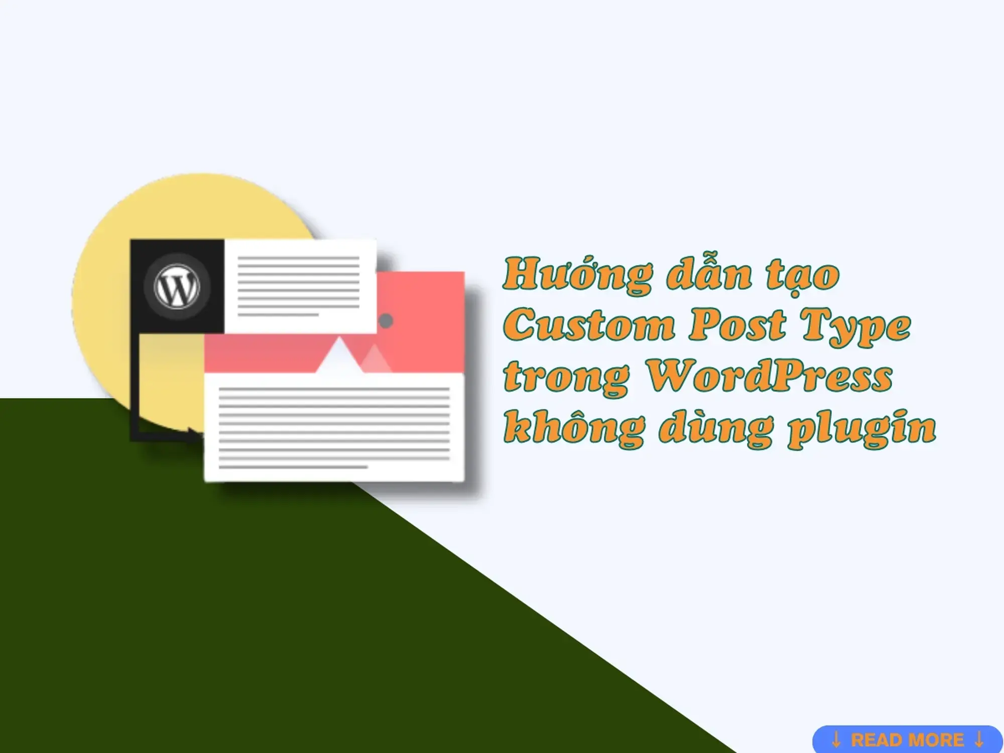 huong dan tao custom post tupe trong wordpress khong dung plugin.jpg