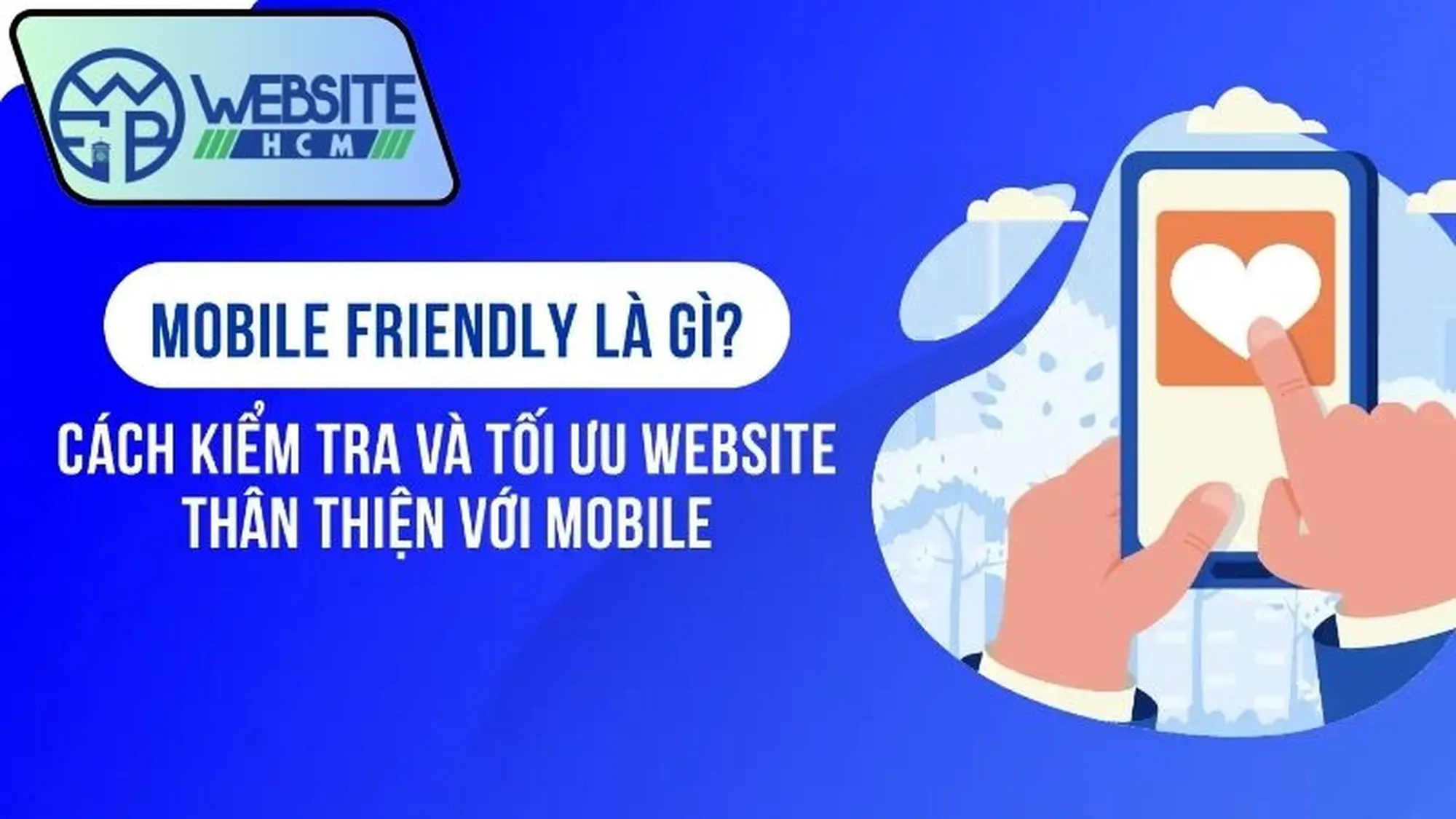 Mobile friendly test là gì?