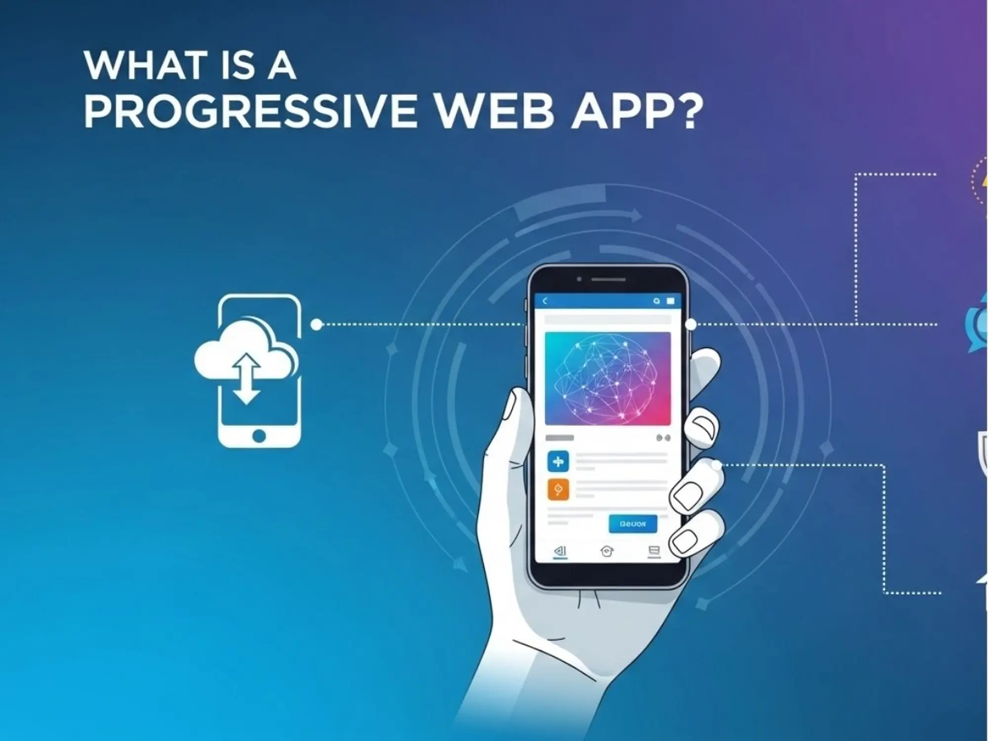 Giới thiệu khái niệm Progressive Web App là gì?