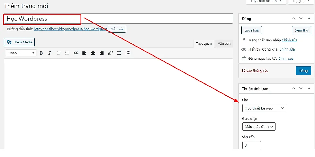 Chọn trang cha và mẫu Trang phù hợp cho Page WordPress